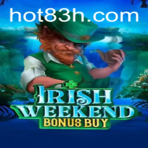 Descubra a Excitação do IrishWeekendBonusBuy e Sua Popularidade em 83H.com